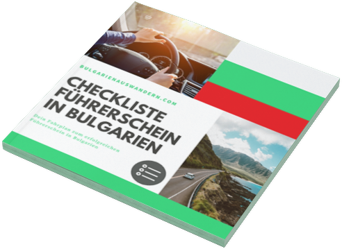 Checkliste Führerschein in Bulgarien machen